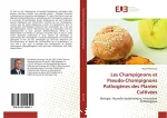 Les champignons et pseudo-champignons pathogenes des plantes cultivées vignette