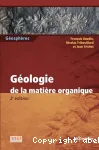 GEOLOGIE DE LA MATIERE ORGANIQUE vignette